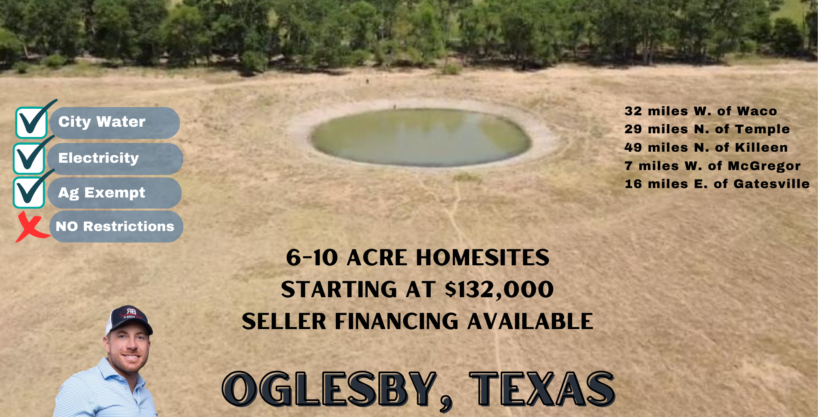 HomeSites in Oglesby, TX for 6-10 Acre lots